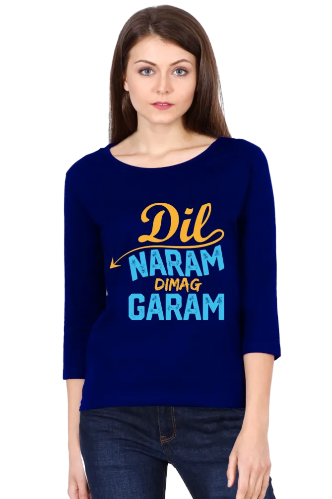 Women’s Round Neck Full Sleeve T-Shirts - Dil Naram Dimag Garam