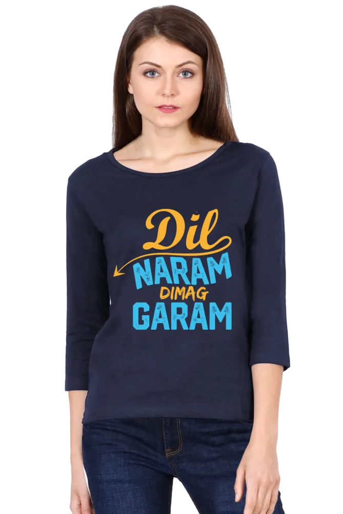 Women’s Round Neck Full Sleeve T-Shirts - Dil Naram Dimag Garam