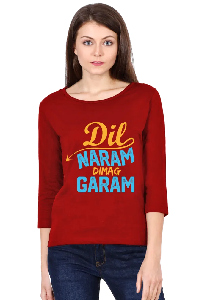 Women’s Round Neck Full Sleeve T-Shirts - Dil Naram Dimag Garam