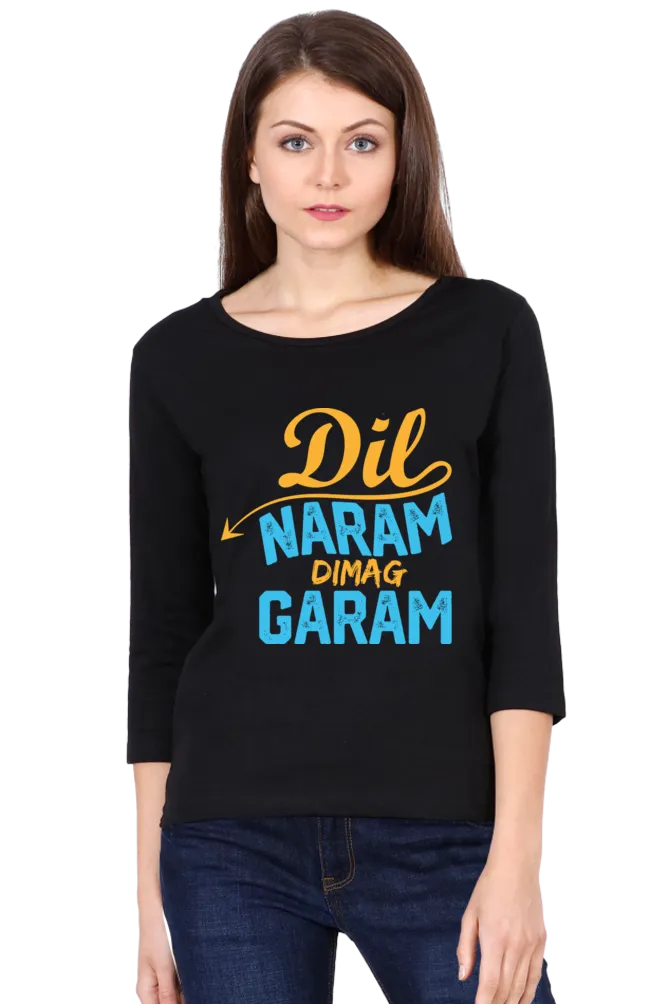 Women’s Round Neck Full Sleeve T-Shirts - Dil Naram Dimag Garam