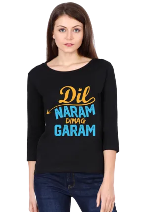 Women’s Round Neck Full Sleeve T-Shirts - Dil Naram Dimag Garam